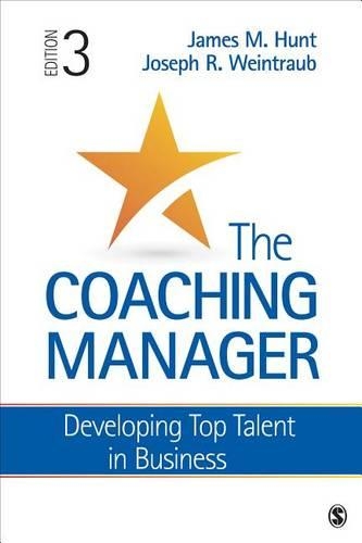 Бумажная книга «The Coaching Manager: Developing Top Talent in Business», авторов Джеймс М. Хант, Джозеф Р. Вайнтрауб - фото №1