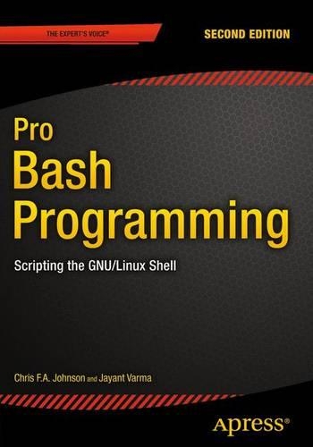 [object Object] «Pro Bash Programming, Second Edition:  Scripting the GNU/Linux Shell», авторів Крис Джонсон, Джаянт Варма - фото №1