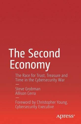 [object Object] «The Second Economy: The Race for Trust, Treasure and Time in the Cybersecurity War», авторов Эллисон Серра, Стив Гробман - фото №1