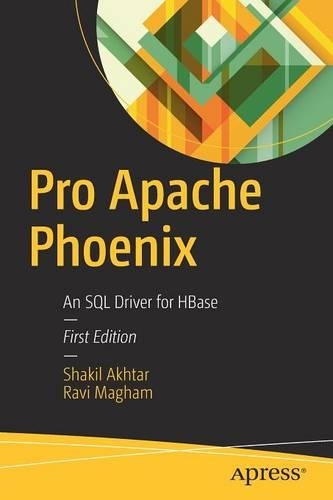 [object Object] «Pro Apache Phoenix: An SQL Driver for HBase», авторів Раві Магам, Шакіл Ахтар - фото №1