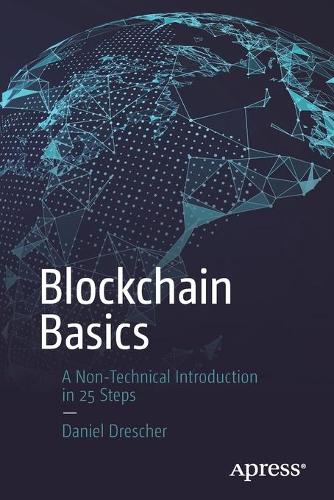 [object Object] «Blockchain Basics: A Non-Technical Introduction in 25 Steps», автор Даніель Дрешер - фото №1