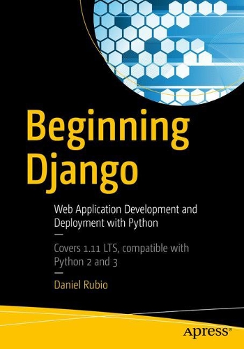 [object Object] «Beginning Django: Web Application Development and Deployment with Python», автор Дэниел Рубио - фото №1