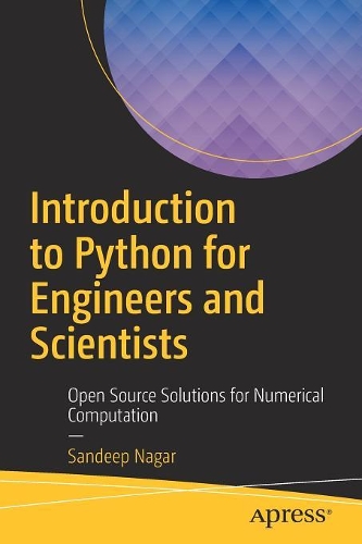 [object Object] «Introduction to Python for Engineers and Scientists: Open Source Solutions for Numerical Computation», автор Сандип Нагар - фото №1