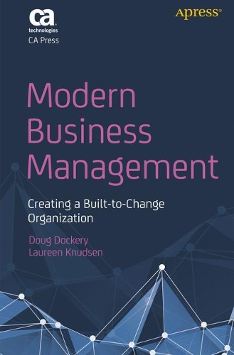 [object Object] «Modern Business Management: Creating a Built-to-Change Organization», авторов Даг Докери, Лорин Кнудсен - фото №1