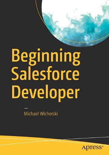 [object Object] «Beginning Salesforce Developer», автор Майкл Вичерски - фото №1