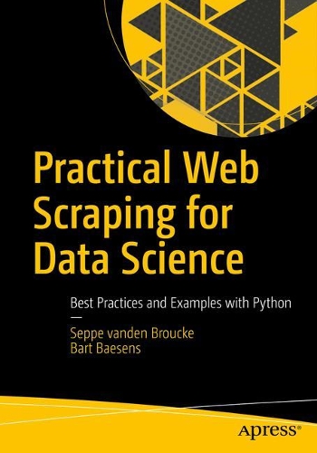 [object Object] «Practical Web Scraping for Data Science: Best Practices and Examples with Python», авторів Барт Бесенс, Сеппе ван ден Бруке - фото №1