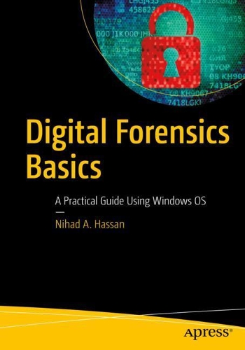 [object Object] «Digital Forensics Basics: A Practical Guide Using Windows OS», автор Ніхад А. Хассан - фото №1
