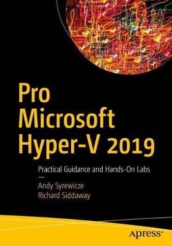 [object Object] «Pro Microsoft Hyper-V 2019: Practical Guidance and Hands-On Labs», авторів Енді Сиревіче, Річард Сіддвей - фото №1