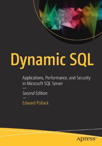 [object Object] «Dynamic SQL: Applications, Performance, and Security in Microsoft SQL Server», автор Едвард Поллак - фото №1