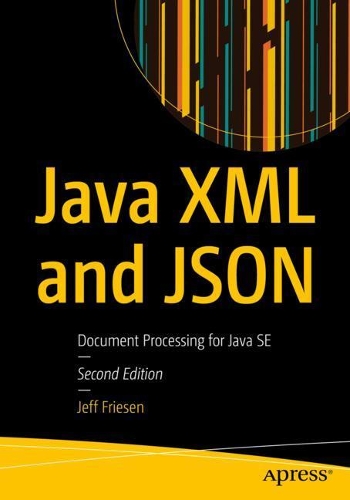 [object Object] «Java XML and JSON: Document Processing for Java SE», автор Джефф Фризен - фото №1