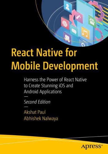 [object Object] «React Native for Mobile Development: Harness the Power of React Native to Create Stunning iOS and Android Applications», авторов Абхишек Налвайя, Акшат Пол - фото №1