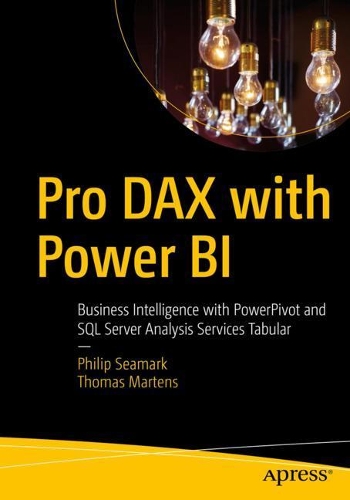 [object Object] «Pro DAX with Power BI: Business Intelligence with PowerPivot and SQL Server Analysis Services Tabular», авторів Філіп Сімарк, Томас Мартенс - фото №1
