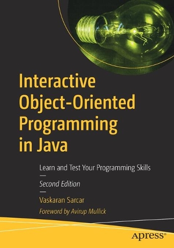 Паперова книга «Interactive Object-Oriented Programming in Java: Learn and Test Your Programming Skills», автор Васкаран Саркар - фото №1