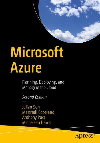 [object Object] «Microsoft Azure: Planning, Deploying, and Managing the Cloud», авторів Ентоні Пука, Джуліан Сох, Маршал Коупленд, Мішель Гарріс - фото №1