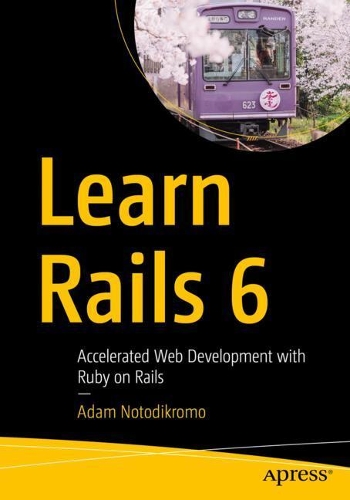 [object Object] «Learn Rails 6: Accelerated Web Development with Ruby on Rails», автор Адам Нотодікромо - фото №1
