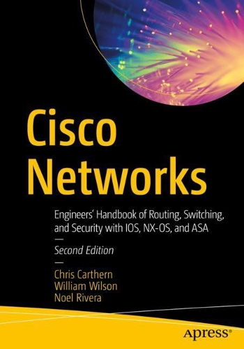 [object Object] «Cisco Networks: Engineers' Handbook of Routing, Switching, and Security with IOS, NX-OS, and ASA», авторів Крис Картерн, Ноель Рівера, Вільям Вілсон - фото №1