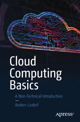 [object Object] «Cloud Computing Basics: A Non-Technical Introduction», автор Андерс Лісдорф - фото №1
