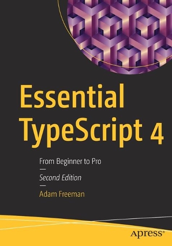 [object Object] «Essential TypeScript 4: From Beginner to Pro», автор Адам Фріман - фото №1