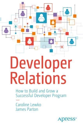 [object Object] «Developer Relations: How to Build and Grow a Successful Developer Program», авторів Кароліна Левко, Джеймс Партон - фото №1