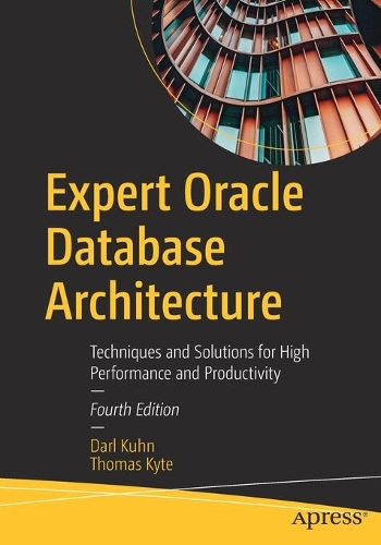 [object Object] «Expert Oracle Database Architecture: Techniques and Solutions for High Performance and Productivity», авторов Дарл Кун, Томас Кайт - фото №1