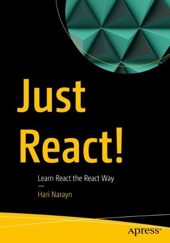 [object Object] «Just React!: Learn React the React Way», автор Харі Нарайн - фото №1