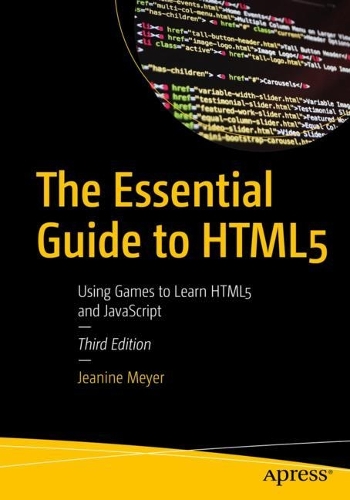 [object Object] «The Essential Guide to HTML5: Using Games to Learn HTML5 and JavaScript», автор Жанин Мейер - фото №1