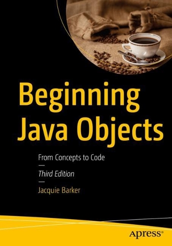 [object Object] «Beginning Java Objects: From Concepts to Code», автор Жаки Баркер - фото №1