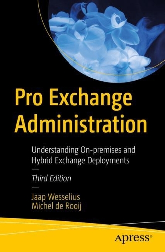 [object Object] «Pro Exchange Administration: Understanding On-premises and Hybrid Exchange Deployments», авторів Яап Весселіус, Мішель де Руаяль - фото №1
