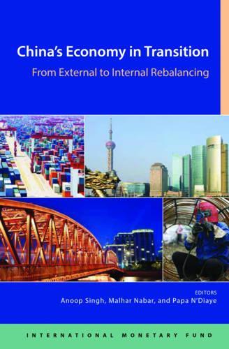 Бумажная книга «China's economy in transition: from external to internal rebalancing», авторов Ануп Сингх, Малхар Набар - фото №1