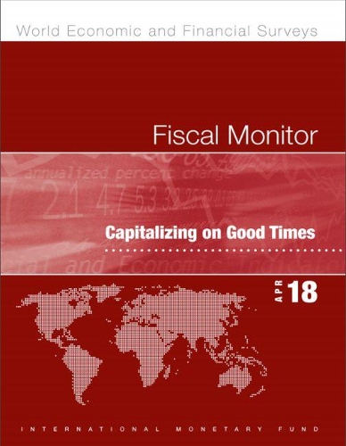 Бумажная книга «Fiscal monitor: capitalizing on good times», автор Международный Валютный Фонд - фото №1
