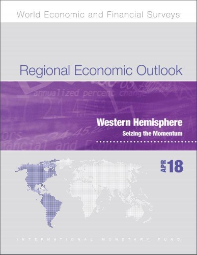 Паперова книга «Regional economic outlook: Western Hemisphere, seizing the momentum», автор Міжнародний Валютний Фонд - фото №1