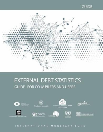 Паперова книга «External debt statistics: guide for compilers and users», автор Міжнародний Валютний Фонд - фото №1