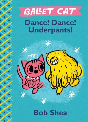 Паперова книга «Ballet Cat: Dance! Dance! Underpants!», автор Боб Ши - фото №1