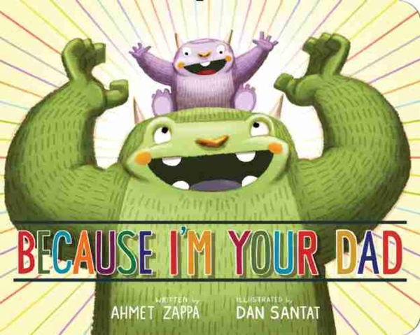 Бумажная книга «Because I'm Your Dad», автор Ахмет Заппа - фото №1