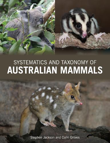 Бумажная книга «Taxonomy of Australian Mammals», авторов Колин Гровс, Стивен Джексон - фото №1