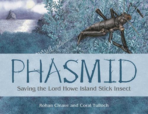 Бумажная книга «Phasmid: Saving The Lord Howe Island Stick Insect», автор Рохан Клив - фото №1