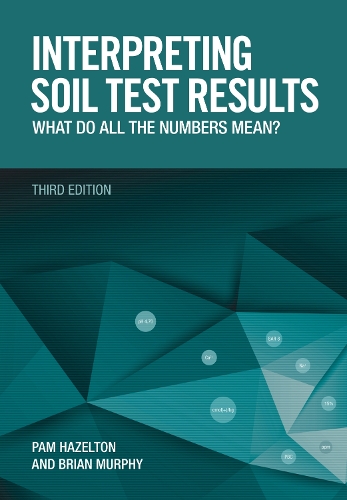 Паперова книга «Interpreting Soil Test Results: What Do All the Numbers Mean?», авторів Брайан Мерфі, Пем Хейзелтон - фото №1