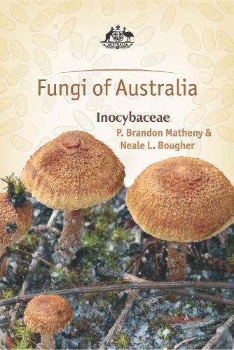 Бумажная книга «Fungi of Australia: Inocybaceae», авторов Нил Л. Баугер, П. Брэндон Мэтини - фото №1