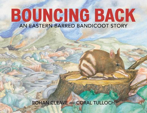 Бумажная книга «Bouncing Back: An Eastern Barred Bandicoot Story», авторов Корал Туллок, Рохан Клив - фото №1
