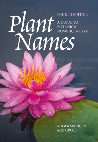 Паперова книга «Plant Names: A Guide to Botanical Nomenclature», авторів Роб Кросс, Роджер Спенсер - фото №1