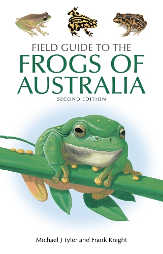Бумажная книга «Field Guide to the Frogs of Australia», авторов Фрэнк Найт, Майкл Дж. Тайлер - фото №1