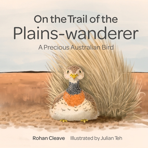 Бумажная книга «On the Trail of the Plains-wanderer: A Precious Australian Bird», автор Рохан Клив - фото №1