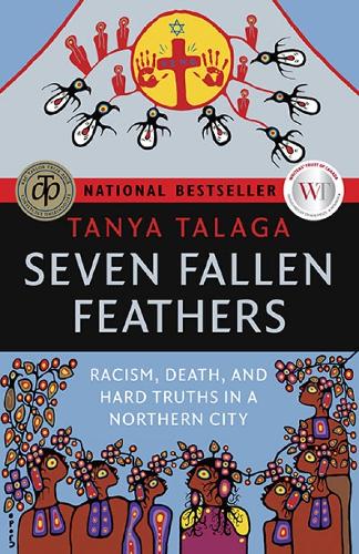 Паперова книга «Seven Fallen Feathers: Racism, Death, and Hard Truths in a Northern City», автор Таня Талага - фото №1