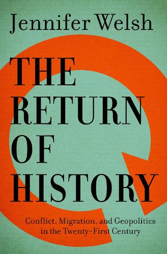 Паперова книга «The Return of History: Conflict, Migration, and Geopolitics in the Twenty-First Century», автор Дженніфер Велш - фото №1