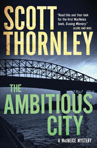 Паперова книга «The Ambitious City: A MacNeice Mystery», автор Скотт Торнлі - фото №1