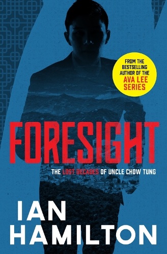 Бумажная книга «Foresight: The Lost Decades of Uncle Chow Tung: Book 2», автор Иэн Гамильтон - фото №1