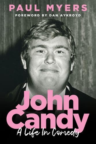Бумажная книга «John Candy: A Life in Comedy», автор Пол Майерс - фото №1