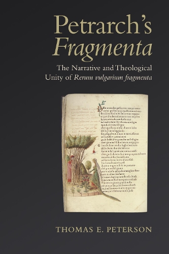 Паперова книга «Petrarch's 'Fragmenta': The Narrative and Theological Unity of 'Rerum vulgarium fragmenta'», автор Томас Е. Петерсон - фото №1