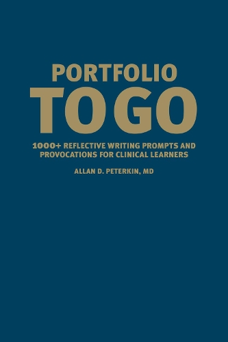 Бумажная книга «Portfolio to Go: 1000+ Reflective Writing Prompts and Provocations for Clinical Learners», автор Аллан Д. Питеркин - фото №1