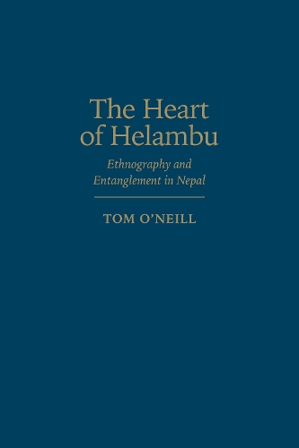 [object Object] «The Heart of Helambu: Ethnography and Entanglement in Nepal», автор Том О'Ніл - фото №1